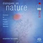 Dialogues On Nature: Hosokawa / Ito / Kishino Ensemble Horizonte Dialogues On Nature: Hosokawa / Ito / Kishino Ensemble Horizonte